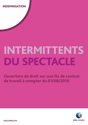 Notice Pôle Emploi juillet 2016 pour intermittents du spectacle Notice Pole Emploi